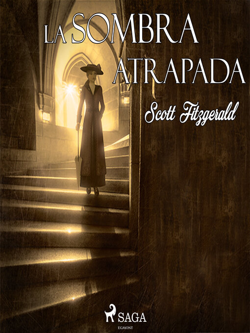 Title details for La sombra atrapada by F. Scott Fitzgerald - Wait list